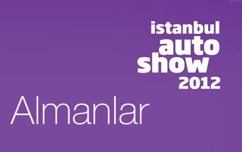 İstanbul Autoshow 2012 Bölüm 4: Almanlar