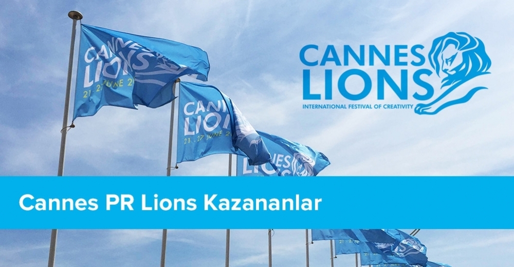 PR Kategorisinde Ödül Kazanan İşler  [Cannes Lions 2015]