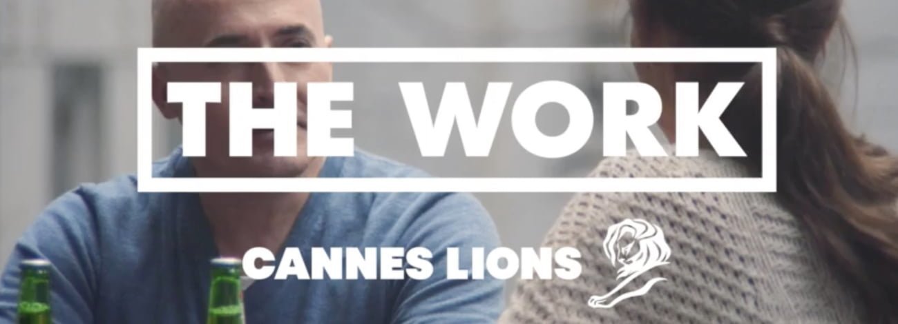 Cannes Lions’dan Yaratıcı Çalışmalar Arşivi: The Work [Cannes Lions 2018]