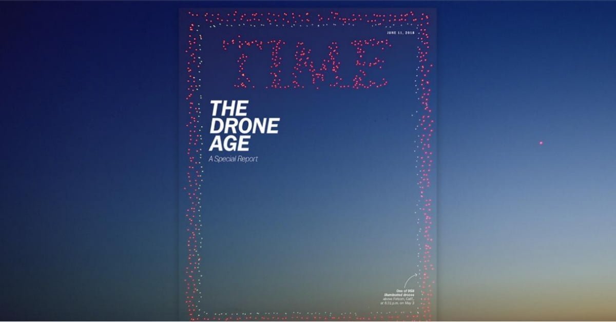 TIME Dergisinin Yeni Sayısının Kapağı 958 Drone’la Yaratıldı