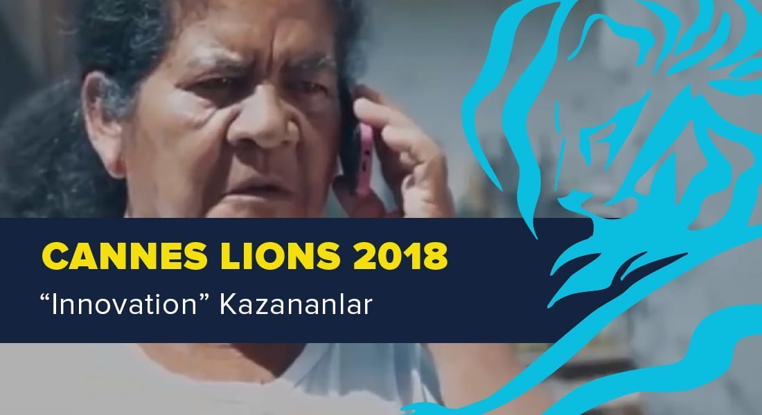 Innovation Kategorisinde Ödül Kazanan İşler [Cannes Lions 2018]