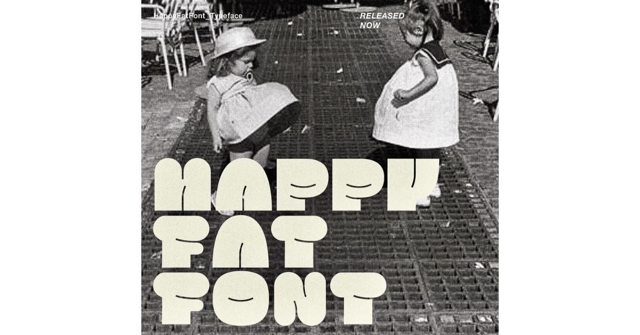 Beden Olumlama Manifestosu Olarak Happy Fat Font