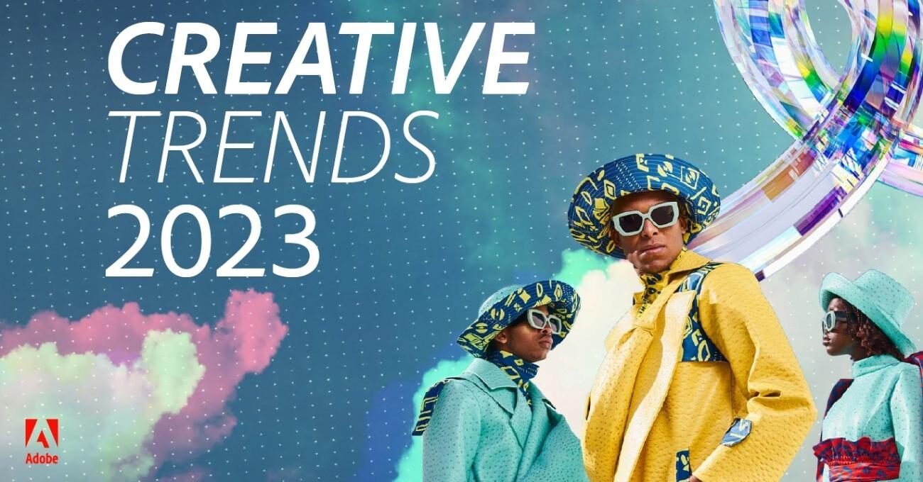 Adobe 2023 Yaratıcı Trendleri