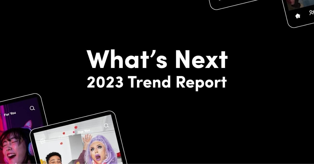 TikTok’tan Markalar İçin 2023 Yılı Trendleri
