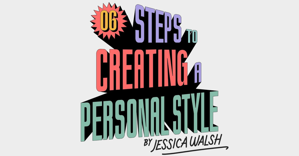 Jessica Walsh’tan 6 Adımda Kişisel Marka Yaratma Kılavuzu